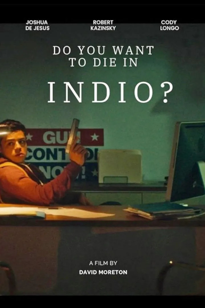 Do You Want To Die In Indio?